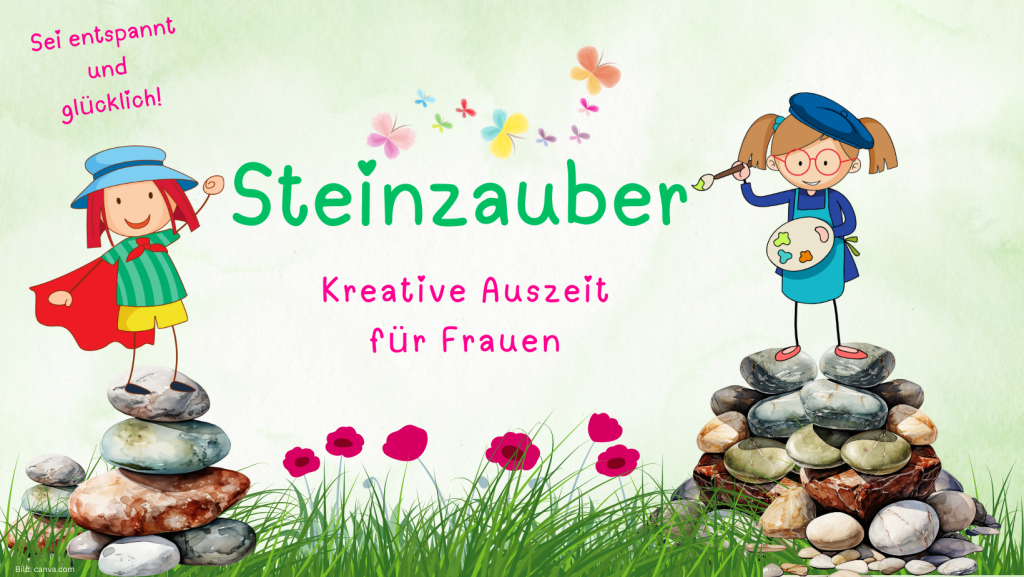 Workshop - Steinzauber - Kreative Auszeit für Frauen