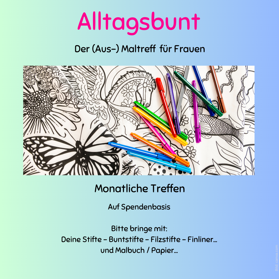 Alltagsbunt - Der (Aus-) Maltreff in Nürnberg Nordost